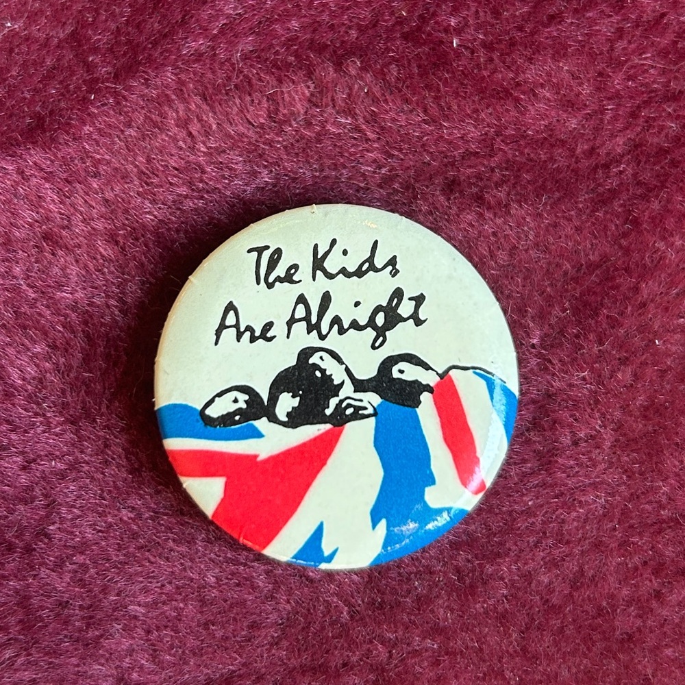 VINTAGE 1980’s THE WHO BAND PIN BACK BUTTON THE KIDS ARE ALRIGHT THE WHO PIN